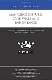 Managing Disputes Over Wills and Inheritance (Paperback)