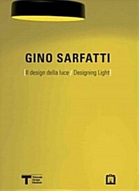 Gino Sarfatti: Designing Light (Paperback)