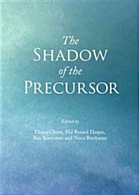 The Shadow of the Precursor (Hardcover)