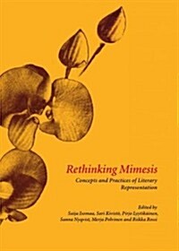 Rethinking Mimesis: Concepts and Practices of Literary Representation (Hardcover)