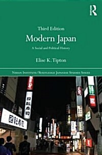 Modern Japan : A Social and Political History (Paperback, 3 ed)