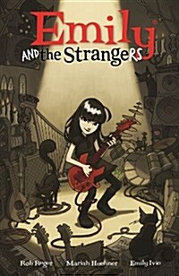 Emily and the Strangers Volume 1: Battle of the Bands (Hardcover)