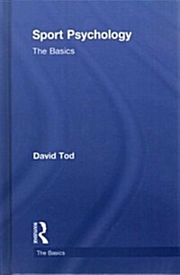 Sport Psychology : The Basics (Hardcover)