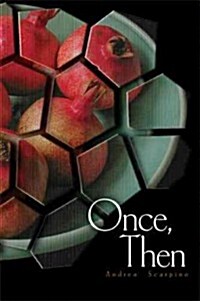 Once, Then (Paperback)