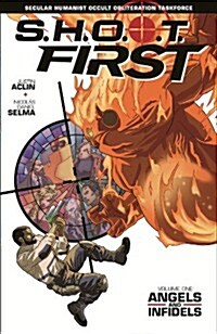 Shoot First Volume 1: Angels and Infidels (Paperback)