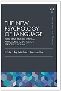 The New Psychology of Language : Cognitive and Functional Approaches to Language Structure, Volume II (Paperback)