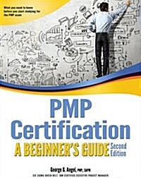 PMP Certification: A Beginners Guide (Paperback, 2)