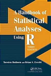 A Handbook of Statistical Analyses Using R (Paperback, 3)