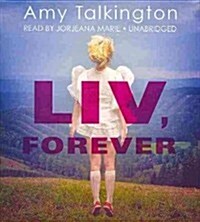 Liv, Forever (Audio CD, Unabridged)