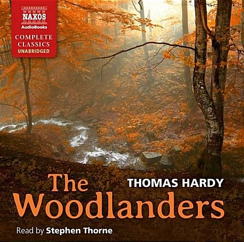 The Woodlanders (Audio CD, Unabridged)