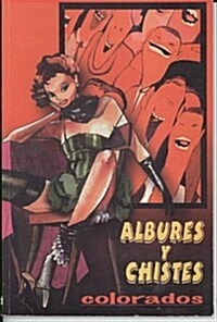 Albures y Chistes Colorados (Paperback)