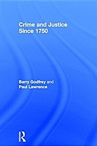 Crime and Justice since 1750 (Hardcover, 2 ed)