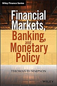 Financial Markets, Banking, and Monetary Policy (Hardcover)