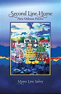 Second Line Home: New Orleans Poems (Hardcover)