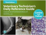 Veterinary Technician's Daily Reference Guide: Canine and Feline (Paperback, 3)