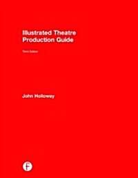 Illustrated Theatre Production Guide (Hardcover, 3 New edition)
