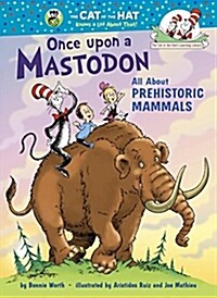 [중고] Once Upon a Mastodon: All about Prehistoric Mammals (Hardcover)
