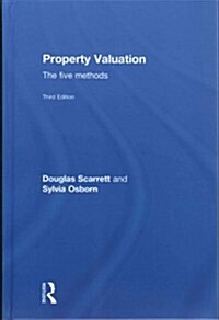 Property Valuation : The Five Methods (Hardcover, 3 ed)
