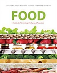 Food: A Handbook of Terminology, Purchasing, & Preparation (Paperback, 12)