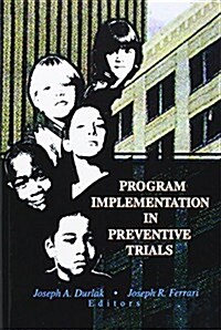 Program Implementation in Preventive Trials (Paperback)