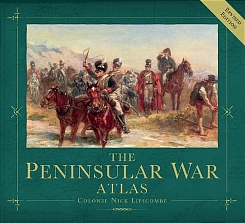 [중고] The Peninsular War Atlas (Revised) (Hardcover)