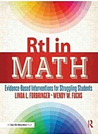 RTI in Math : Evidence-Based Interventions for Struggling Students (Paperback)