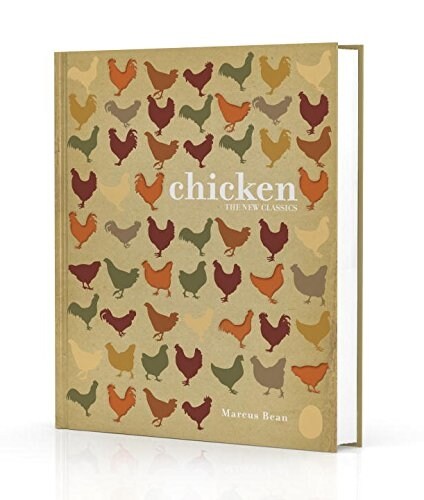 Chicken: The New Classics (Hardcover)