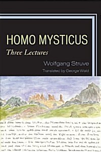 Homo Mysticus: Three Lectures (Paperback)
