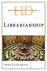 Historical Dictionary of Librarianship (Hardcover)