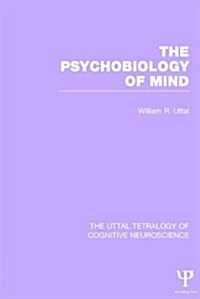 The Psychobiology of Mind (Hardcover, Reprint)