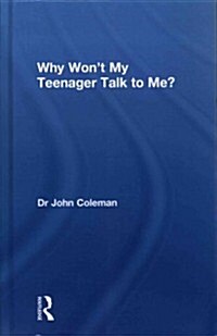 Why Wont My Teenager Talk to Me? (Hardcover)