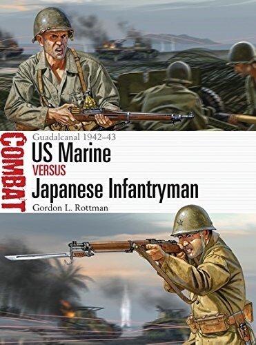 US Marine vs Japanese Infantryman : Guadalcanal 1942-43 (Paperback)