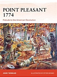 Point Pleasant 1774 : Prelude to the American Revolution (Paperback)