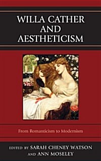Willa Cather and Aestheticism (Paperback)