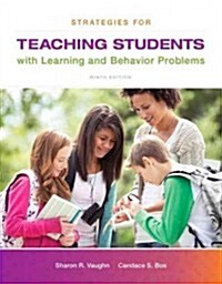 Strategies for Teaching Students with Learning and Behavior Problems, Enhanced Pearson Etext with Loose-Leaf Version -- Access Card Package (Loose Leaf, 9)