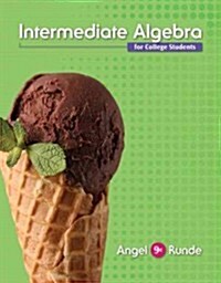 Intermediate Algebra for College Students Plus New Mylab Math with Pearson Etext -- Access Card Package (Hardcover, 9)