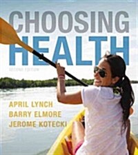 Choosing Health (Paperback, 2, Revised)