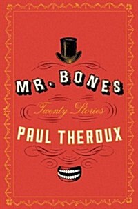 Mr. Bones: Twenty Stories (Hardcover)