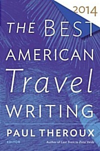The Best American Travel Writing (Paperback, 2014)