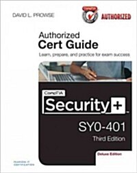 Comptia Security+ Sy0-401 Cert Guide, Deluxe Edition [With CDROM] (Hardcover, 3)