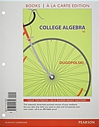 College Algebra, Books a la Carte Edition, Plus New Mylab Math-- Access Card Package [With Folder] (Loose Leaf, 6)