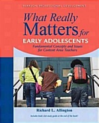 What Really Matters for Middle School Readers: From Research to Practice (Paperback)