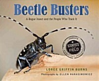 Beetle Busters: A Rogue Insect and the People Who Track It (Hardcover)