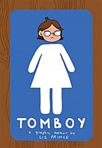 Tomboy: A Graphic Memoir (Paperback)