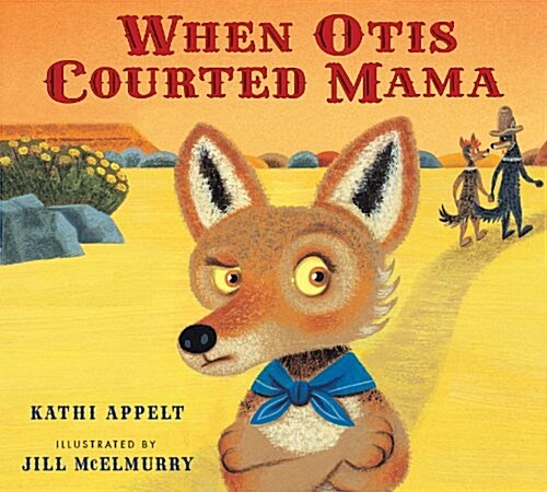 When Otis Courted Mama (Hardcover)