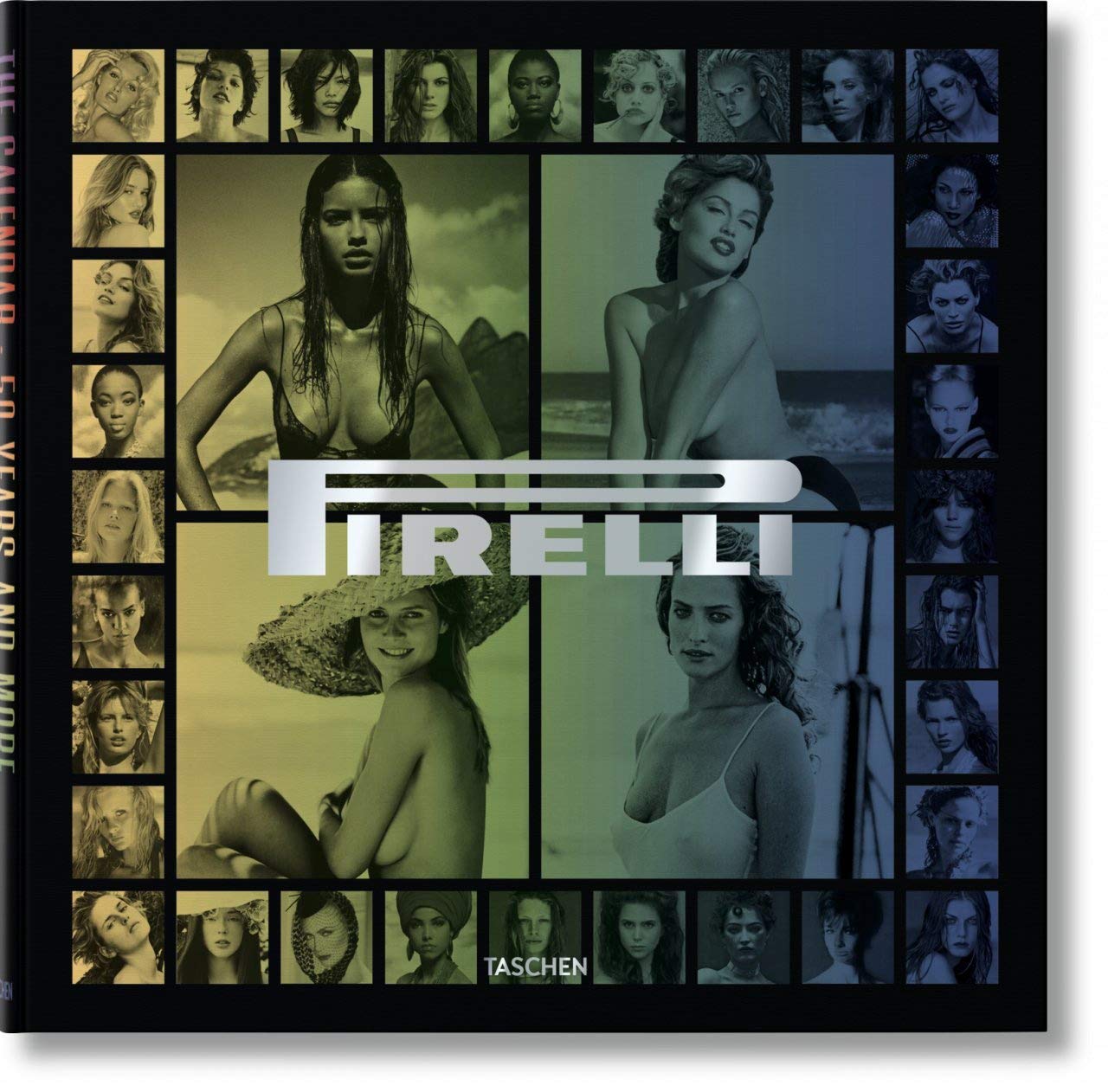Pirelli. the Calendar. 50 Years and More (Hardcover)