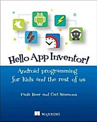 [중고] Hello App Inventor!: Android Programming for Kids and the Rest of Us (Paperback)