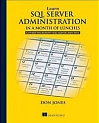 Learn SQL Server Administration in a Month of Lunches (Paperback)