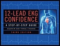 12-Lead EKG Confidence: A Step-By-Step Guide (Paperback, 3, Revised)