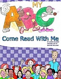 My ABCs Come Read With Me (Paperback)